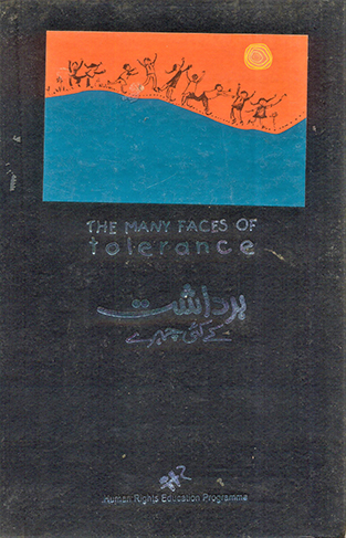 The Many Faces of Tolerance - Bardasht k Kayi Chehray